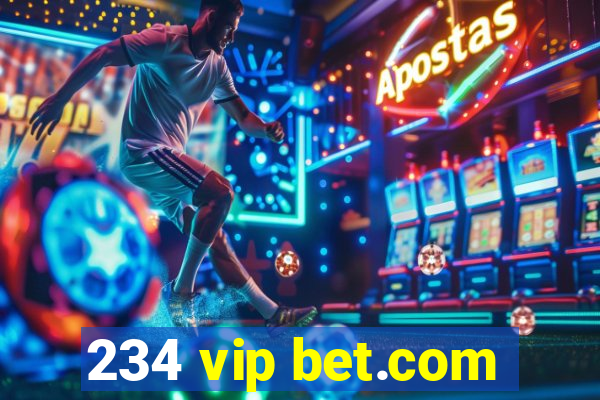 234 vip bet.com